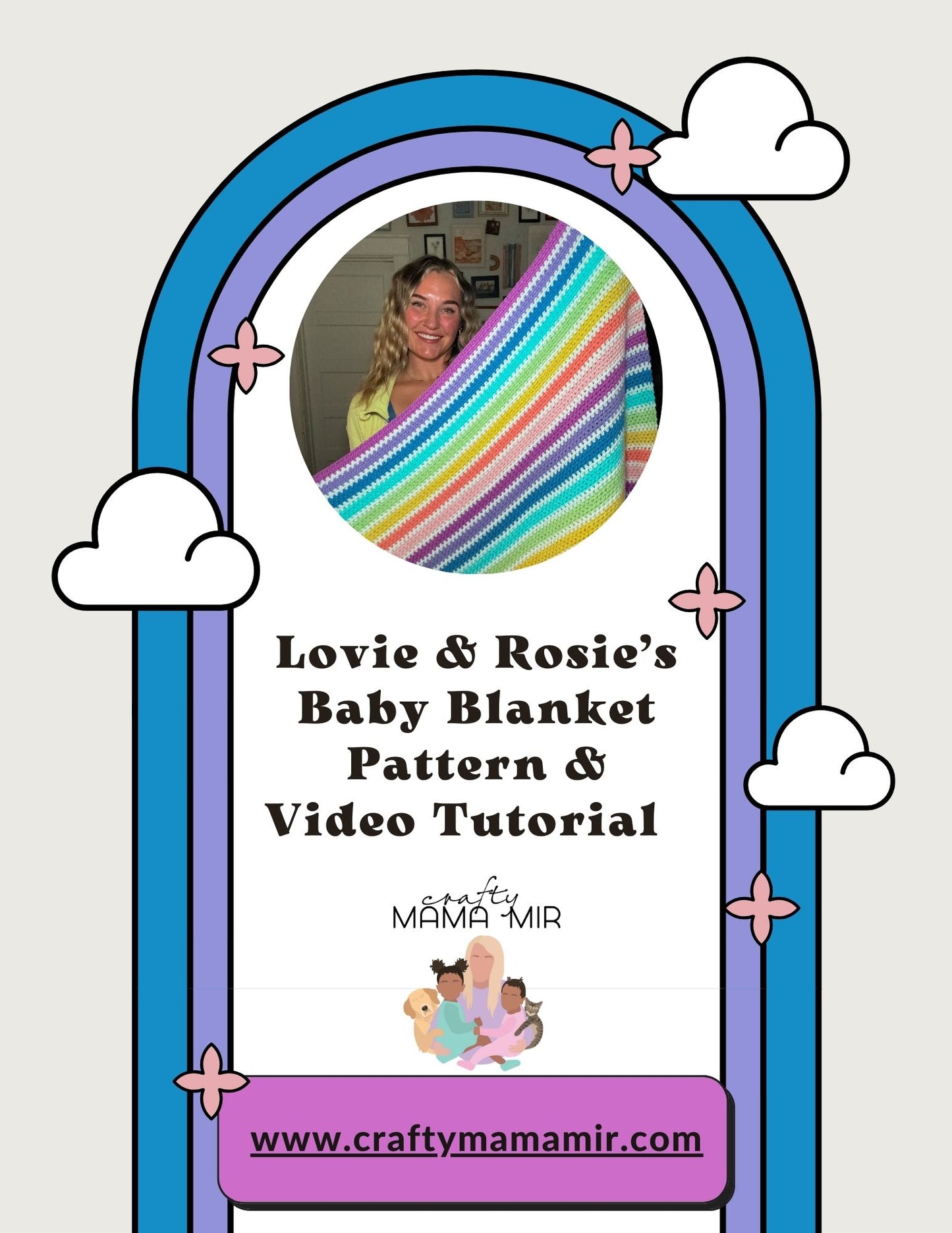 Lovie & Rosie's Baby Blanket Pattern & Video Tutorial